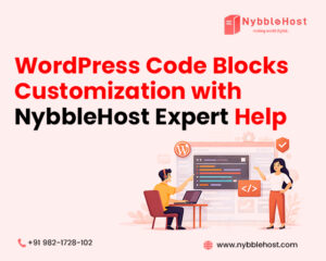 WordPress Code Blocks Customization with Nybble Host Expert Help
