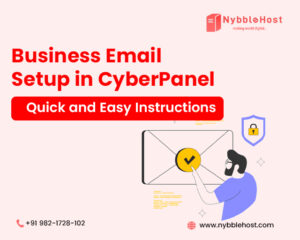 How to Set Up Your Business Email in CyberPanel Web Hosting | Nybble Host Business Email Setup in CyberPanel – Quick and Easy Instructions | Nybblehost