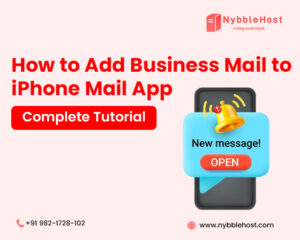How to Add Business Mail to iPhone Mail App | Complete Tutorial | Nybble Host