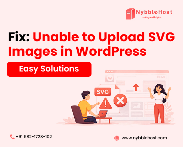 Unable to Upload SVG Images in WordPress – Easy Solutions | Nybblehost