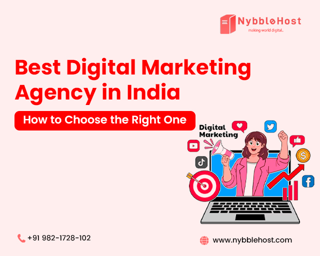Best Digital Marketing Agency in India – How to Choose the Right One