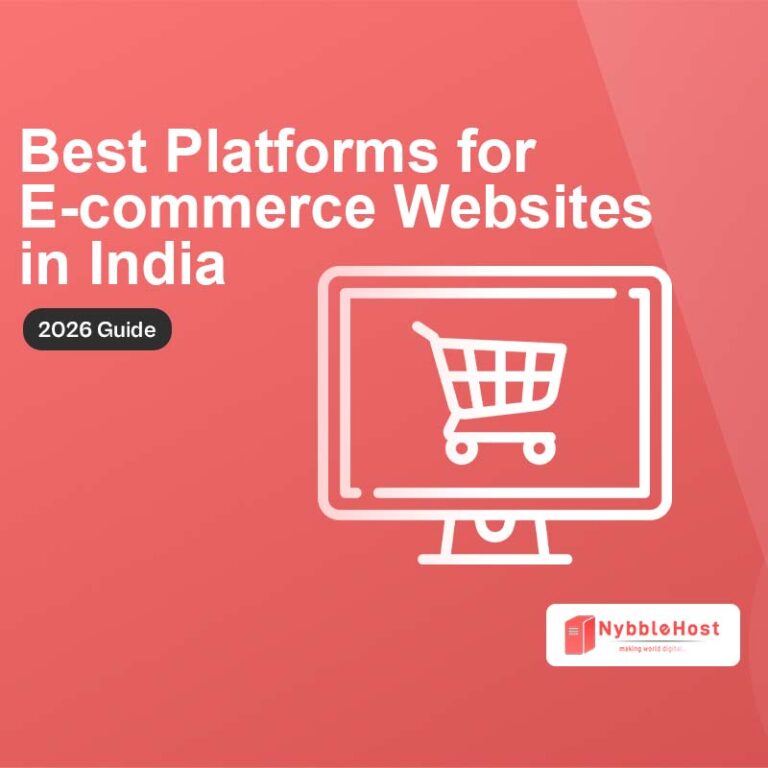 Best e-commerce website platform in India (2026 Guide)-Nybble Host